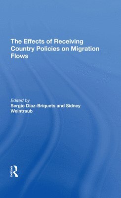 bokomslag The Effects Of Receiving Country Policies On Migration Flows