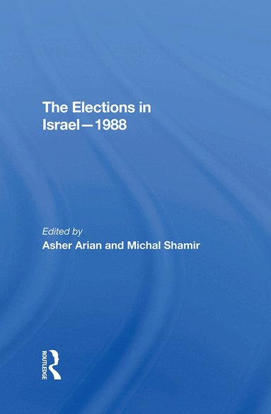 Asher Arian, Michal Shamir - Elections In Israel1988, Inbunden