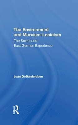 bokomslag The Environment And Marxism-leninism