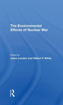 bokomslag The Environmental Effects Of Nuclear War