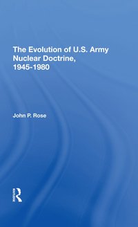 bokomslag Evolution Of U.s. Army Nuclear Doctrine, 1945-1980