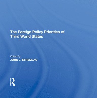 bokomslag The Foreign Policy Priorities Of Third World States