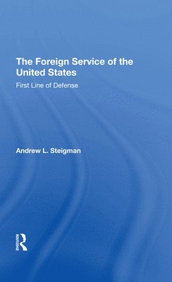 bokomslag The Foreign Service Of The United States