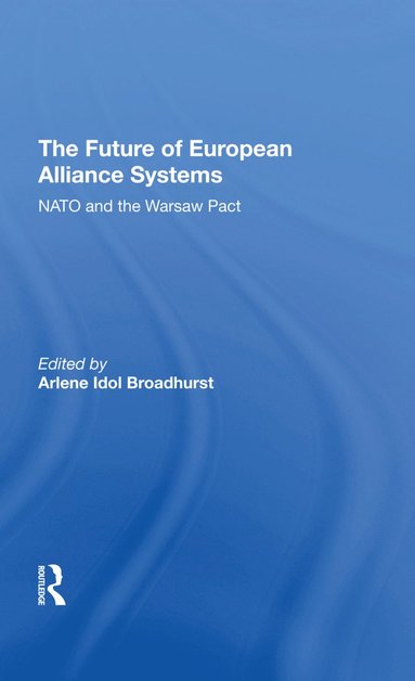 bokomslag Future Of European Alliance Systems