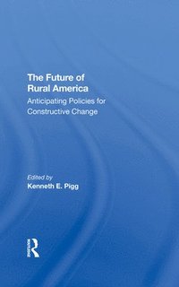 bokomslag The Future Of Rural America