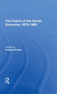 bokomslag Future Of The Soviet Economy: 1978-1985