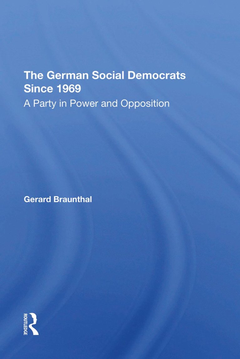 The German Social Democrats Since 1969 1