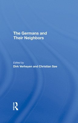 The Germans And Their Neighbors 1