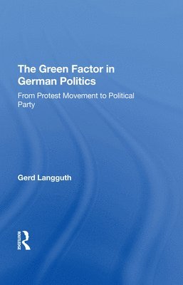 bokomslag The Green Factor In German Politics