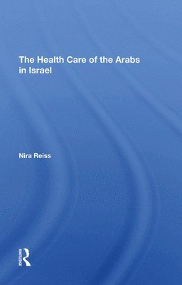 The Health Care Of The Arabs In Israel 1