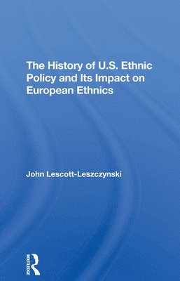 The History Of U.s. Ethnic Policy And Its Impact On European Ethnics 1