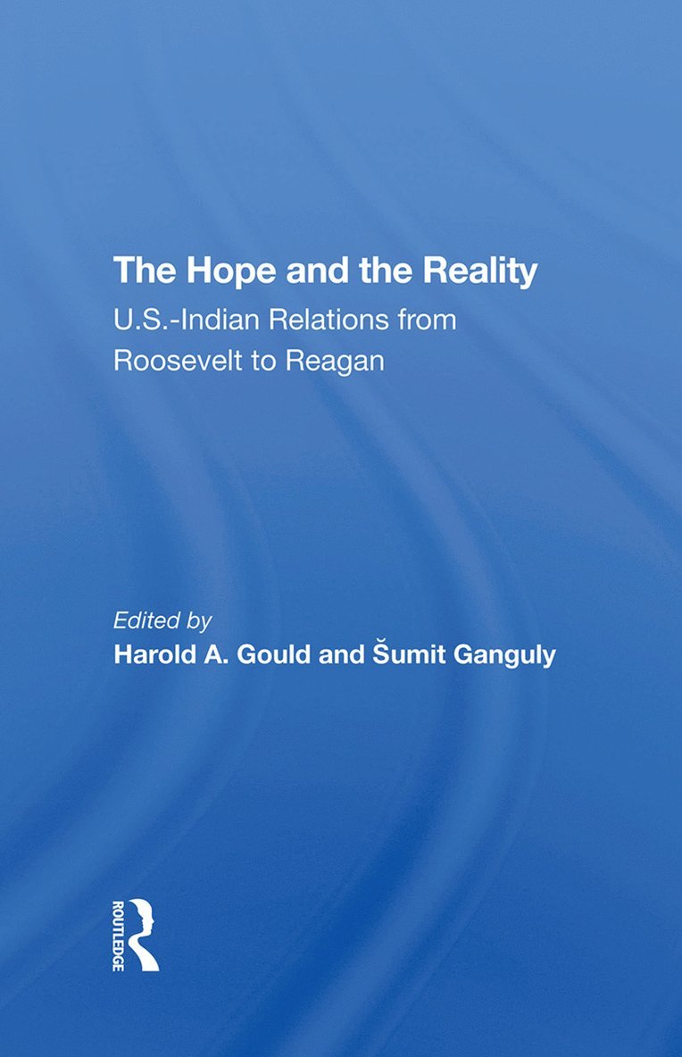 Harold A Gould, Sumit Ganguly, Harold A. Gould - Hope And The Reality, Inbunden