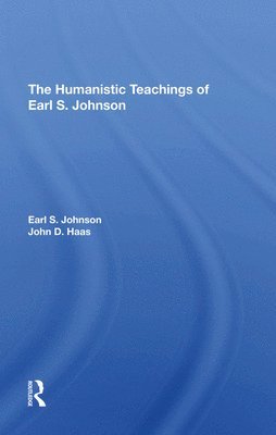 The Humanistic Teachings Of Earl S. Johnson 1