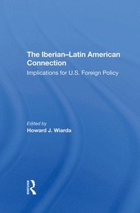 bokomslag The Iberian-latin American Connection