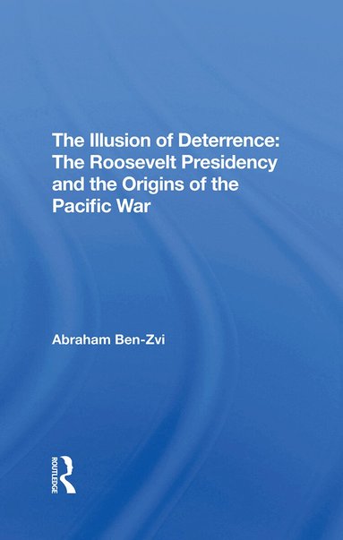 Abraham Ben-zvi - Illusion Of Deterrence, Inbunden