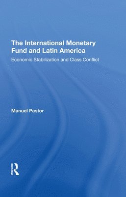 The International Monetary Fund And Latin America 1