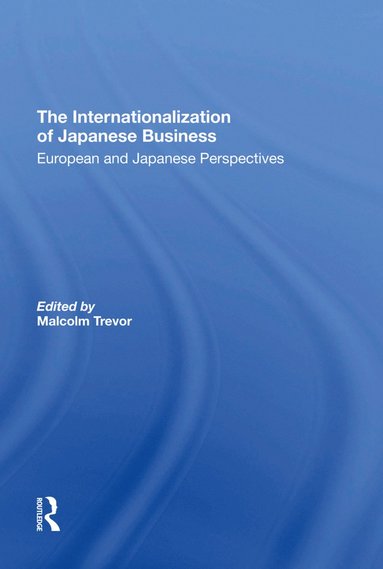 bokomslag Internationalization Of Japanese Business