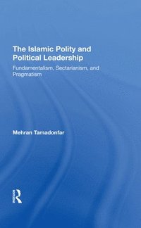 bokomslag The Islamic Polity And Political Leadership