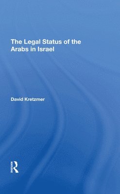 bokomslag The Legal Status Of The Arabs In Israel