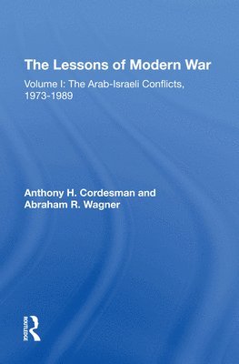 Anthony H Cordesman, Abraham Wagner, Anthony H. Cordesman - Lessons Of Modern War, Inbunden