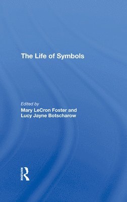 bokomslag The Life Of Symbols