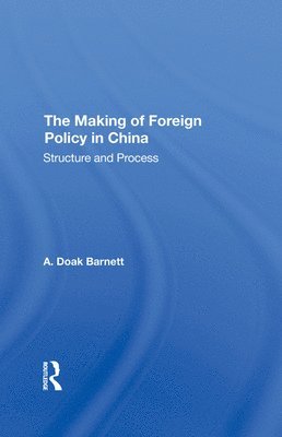 The Making Of Foreign Policy In China 1