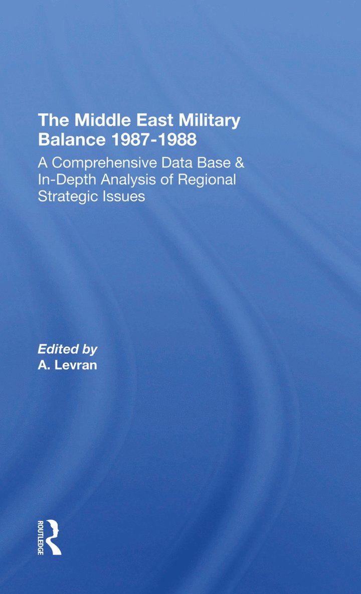 The Middle East Military Balance 1987-1988 1