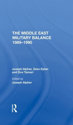 The Middle East Military Balance 19891990 1