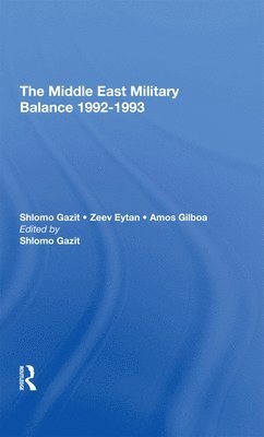 bokomslag The Middle East Military Balance 19921993