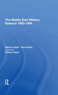 bokomslag The Middle East Military Balance 19931994