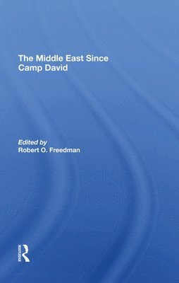 Robert O Freedman, Robert O. Freedman - Middle East Since Camp David, Inbunden