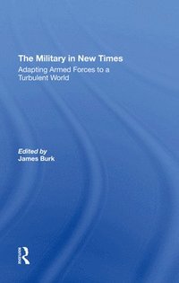 bokomslag The Military In New Times