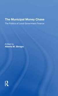 bokomslag The Municipal Money Chase