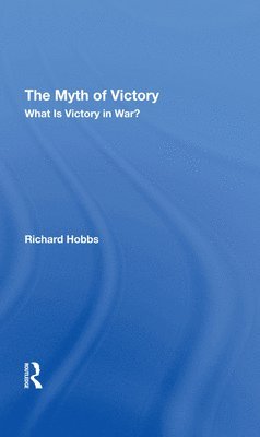 Richard W Hobbs, Richard W. Hobbs - Myth Of Victory, Inbunden