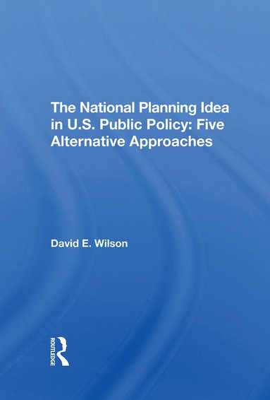 bokomslag National Planning Idea In U.s. Public Policy