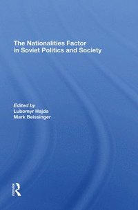 bokomslag The Nationalities Factor In Soviet Politics And Society