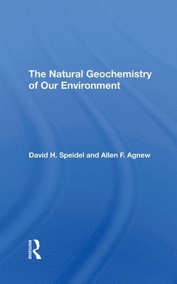 The Natural Geochemistry Of Our Environment 1
