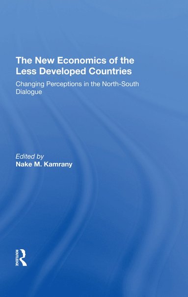 bokomslag New Economics Of The Less Developed Countries