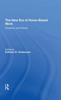 bokomslag The New Era Of Home-based Work