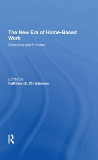 bokomslag The New Era Of Homebased Work