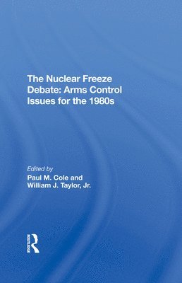 bokomslag The Nuclear Freeze Debate