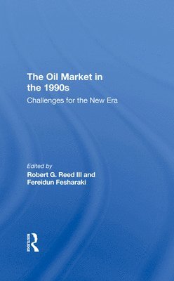 The Oil Market In The 1990s 1