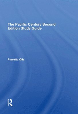 Pauletta Otis - Pacific Century Second Edition Study Guide, Inbunden