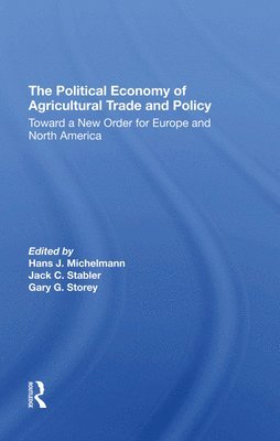 The Political Economy Of Agricultural Trade And Policy 1