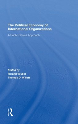 The Political Economy Of International Organizations 1