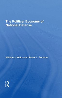 bokomslag The Political Economy Of National Defense