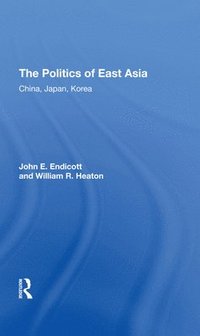 bokomslag The Politics Of East Asia