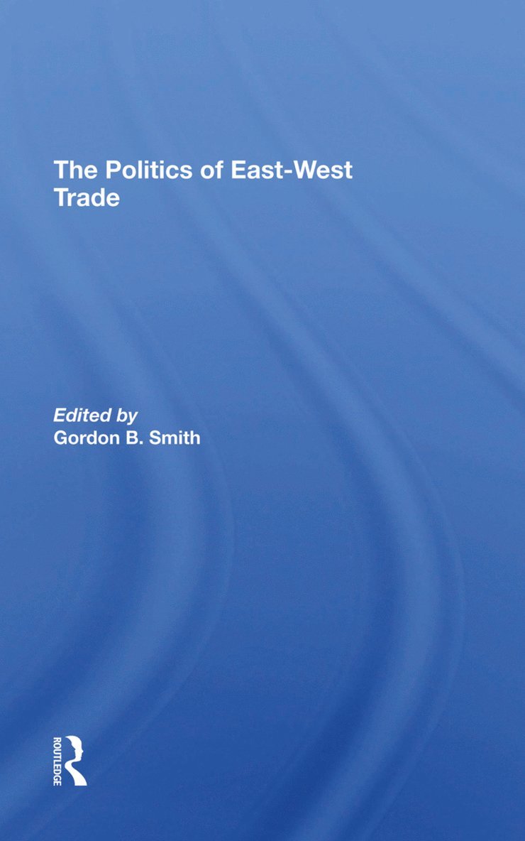 Politics Of Eastwest Trade 1
