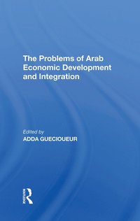bokomslag Problems Of Arab Economic Development And Integration