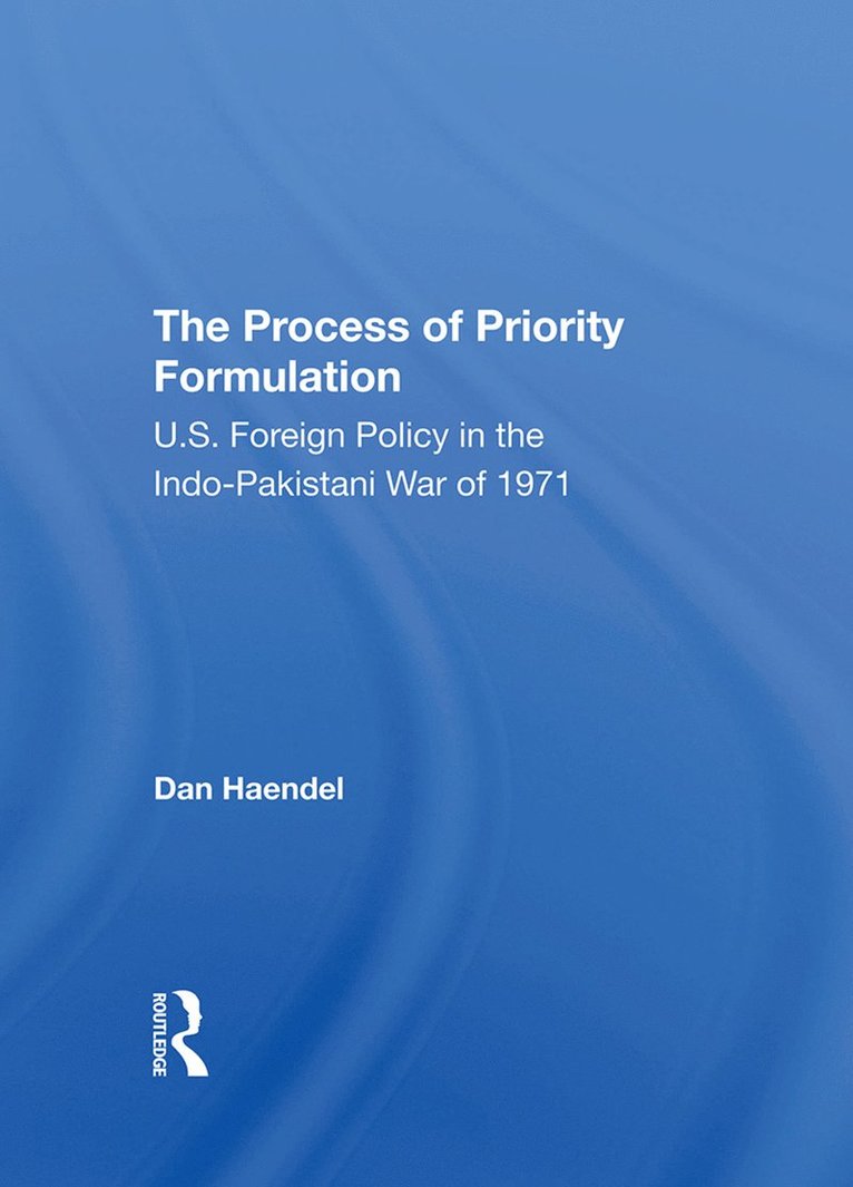 Dan Haendel - Process Of Priority Formulation, Inbunden